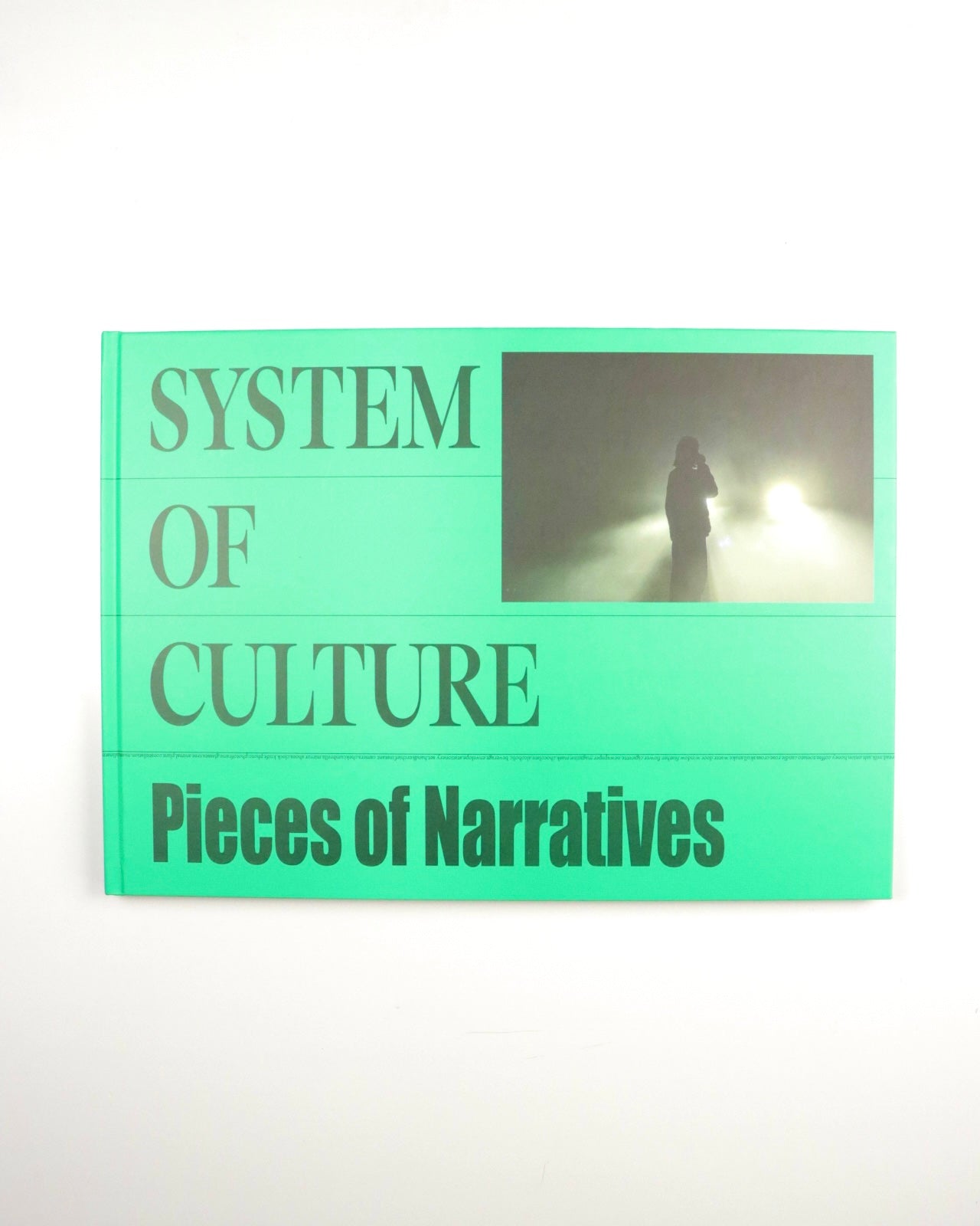SYSTEM OF CULTURE/Pieces of Narratives
