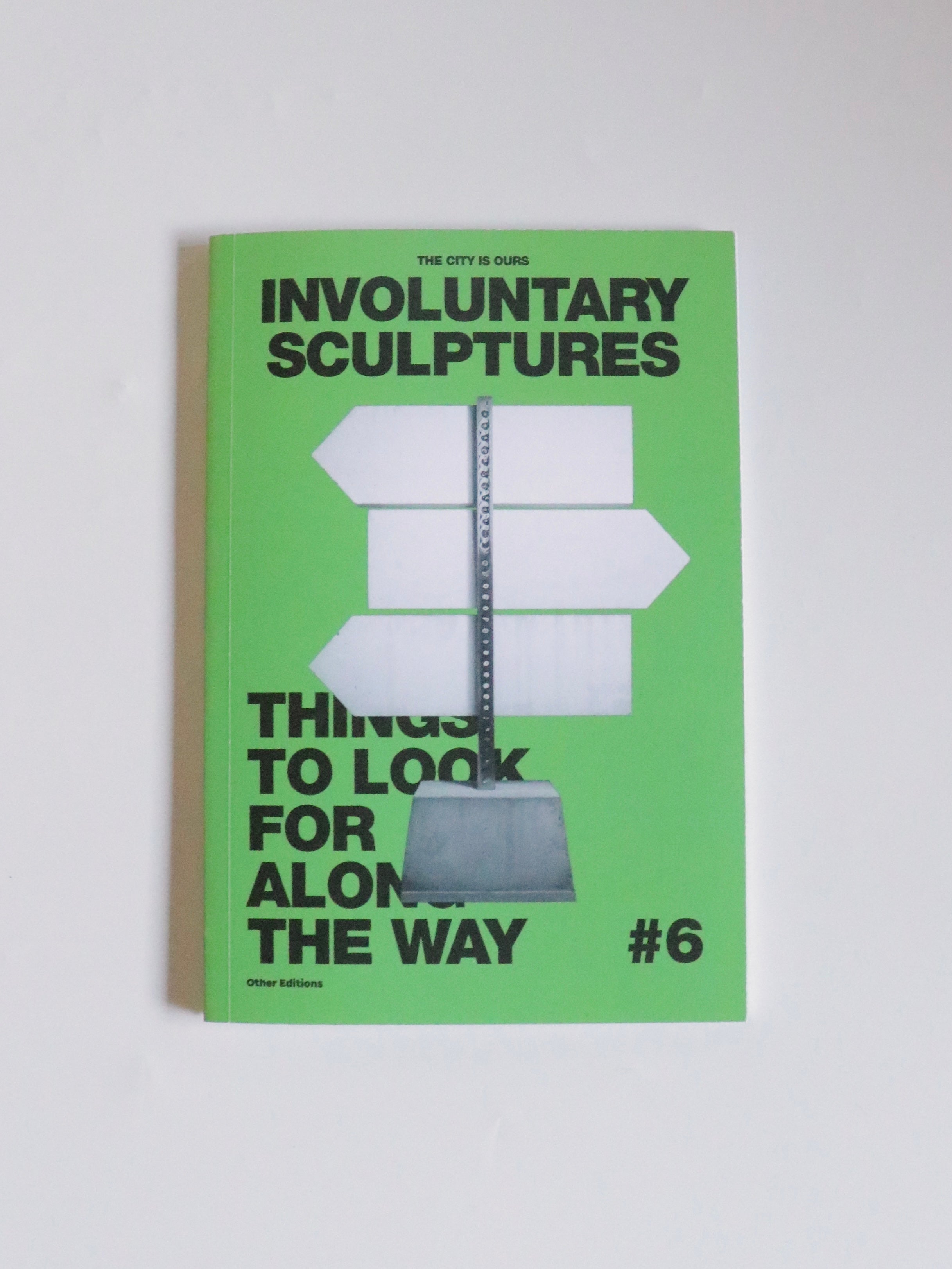 The City Is Ours #6: Involuntary Sculptures