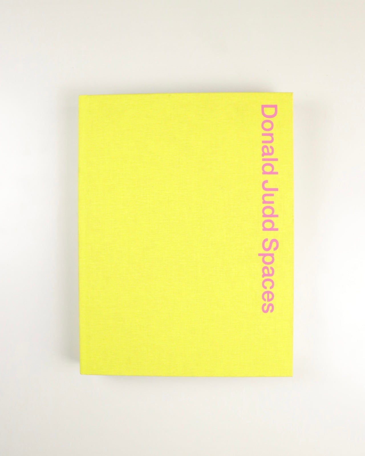 DONALD JUDD SPACES by Donald Judd