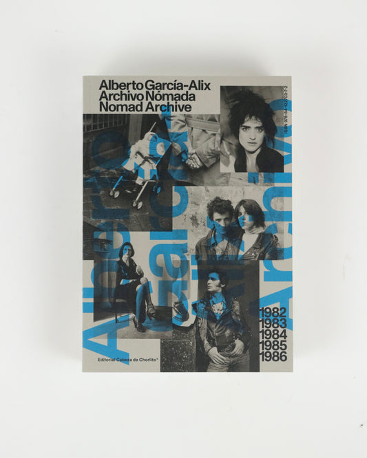 Alberto García-Alix / Nomad Archive 02