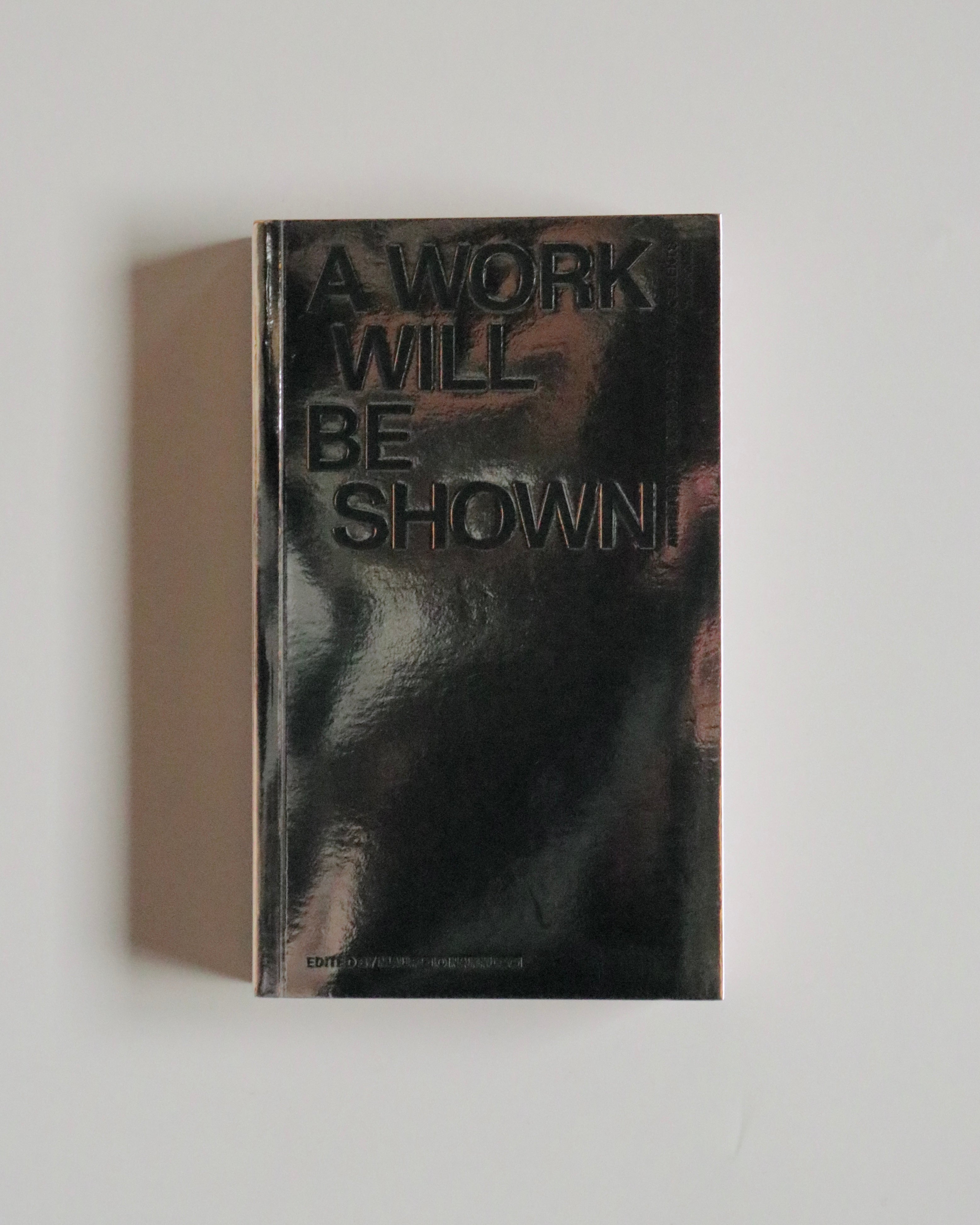 A Work Will Be Shown / Maurizio Nannucci